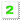 2